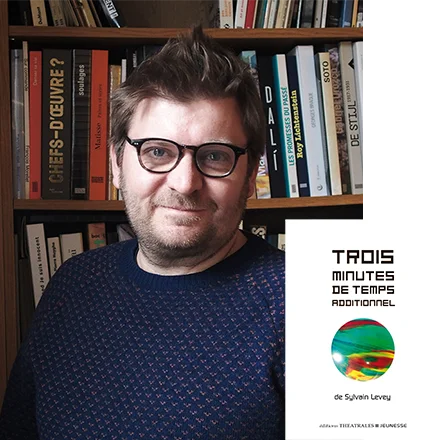 Portrait de Sylvain Levey et son livre Trois minutes de temps additionnel